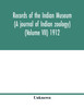 Records of the Indian Museum (A journal of Indian zoology) (Volume VII) 1912