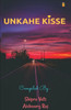 Unkahe Kisse