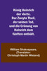 König Heinrich der vierte. Der Zweyte Theil, der seinen Tod, und die Crönung von Heinrich dem fünften enthält.