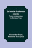 La boucle de cheveux enlevée; Poème héroïcomique de Monsieur Pope