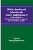 Military Service and Adventures in the Far East (Volume 2); Including Sketches of the Campaigns Against the Afghans in 1839, and the Sikhs in 1845-6.