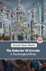 The Behavior Of Crowds
