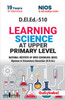 D.El.Ed.-510 Learning Science at Upper Primary Level