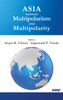 Asia between Multipolarism and Multipolarity