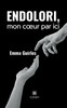 Endolori, mon cœur par ici