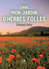 Dans mon jardin d'herbes folles