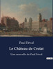 Le Château de Croïat