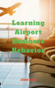 Learning Airport Business Behavior