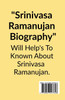 Srinivasa Ramanujan Biography.