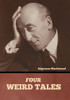 Four Weird Tales