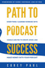 Path To Podcast Success