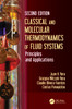 Classical and Molecular Thermodynamics of Fluid Systems