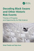 Decoding Black Swans and Other Historic Risk Events