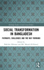 Social Transformation in Bangladesh