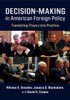 Decision-Making in American Foreign Policy