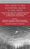 The Child in the World/The World in the Child