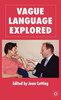 Vague Language Explored