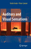Auditory and Visual Sensations