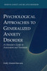 Psychological Approaches to Generalized Anxiety Disorder