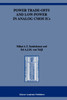 Power Trade-offs and Low-Power in Analog CMOS ICs