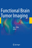 Functional Brain Tumor Imaging