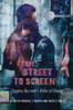 From Street to Screen