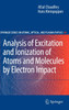 Analysis of Excitation and Ionization of Atoms and Molecules by Electron Impact