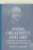 Aging, Creativity and Art