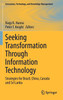 Seeking Transformation Through Information Technology