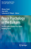 Peace Psychology in the Balkans