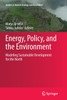 Energy, Policy, and the Environment