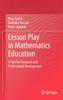Lesson Play in Mathematics Education