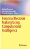 Financial Decision Making Using Computational Intelligence