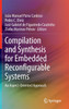 Compilation and Synthesis for Embedded Reconfigurable Systems