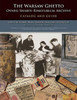 The Warsaw Ghetto Oyneg Shabes-Ringelblum Archive