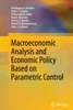 Macroeconomic Analysis and Economic Policy Based on Parametric Control