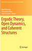Ergodic Theory, Open Dynamics, and Coherent Structures