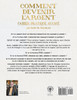 COMMENT DEVENIR L'ARGENT CAHIER PRATIQUE AVANCÉ - Advanced Money Workbook French