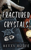 Fractured Crystals