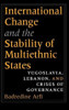 International Change and the Stability of Multiethnic States
