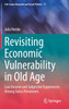Revisiting Economic Vulnerability in Old Age