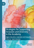 Strategies for Supporting Inclusion and Diversity in the Academy