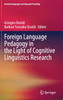 Foreign Language Pedagogy in the Light of Cognitive Linguistics Research
