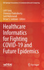 Healthcare Informatics for Fighting COVID-19 and Future Epidemics