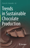 Trends in Sustainable Chocolate Production