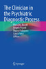 The Clinician in the Psychiatric Diagnostic Process