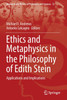 Ethics and Metaphysics in the Philosophy of Edith Stein