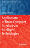 Applications of Brain-Computer Interfaces in Intelligent Technologies