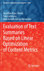 Evaluation of Text Summaries Based on Linear Optimization of Content Metrics