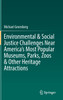 Environmental & Social Justice Challenges Near America's Most Popular Museums, Parks, Zoos & Other Heritage Attractions